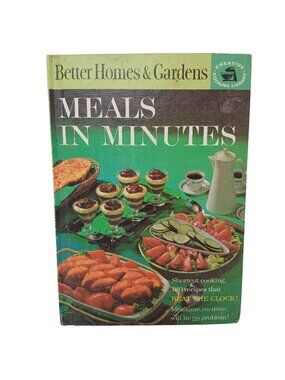 Better Homes & Gardens Meals In Minutes Cookbook 1963 Creative Cooking #H5